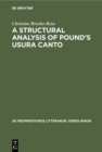 A Structural Analysis of Pound's Usura Canto : Jakobson's Method Extended and Applied to Free Verse - eBook
