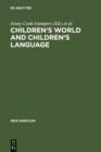 Children's Worlds and Children's Language - eBook