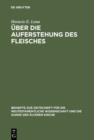 Uber die Auferstehung des Fleisches : Studien zur fruhchristlichen Eschatologie - eBook