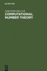 Computational Number Theory : Proceedings of the Colloquium on Computational Number Theory held at Kossuth Lajos University, Debrecen (Hungary), September 4-9, 1989 - eBook