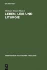 Leben, Leib und Liturgie : Die Praktische Theologie Wilhelm Stahlins - eBook