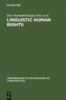 Linguistic Human Rights : Overcoming Linguistic Discrimination - eBook