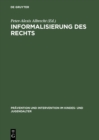 Informalisierung des Rechts : Empirische Untersuchungen zur Handhabung und zu den Grenzen der Opportunitat im Jugendstrafrecht - eBook