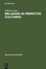 Religion in Primitive Cultures : A Study in Ethnophilosophy - eBook