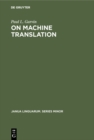 On Machine Translation : Selected Papers - eBook