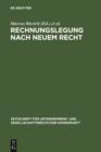 Rechnungslegung nach neuem Recht : Grachter Symposion zur Rechnungslegung nach der 4. EG-Richtlinie und Jahrestagung 1979 der Schmalenbach-Gesellschaft - Deutsche Gesellschaft fur Betriebswirtschaft z - eBook