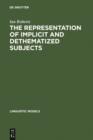 The Representation of Implicit and Dethematized Subjects - eBook