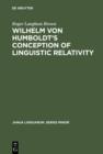 Wilhelm von Humboldt's Conception of Linguistic Relativity - eBook