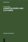 Christologies and Cultures : Toward a Typology of Religious Worldviews - eBook