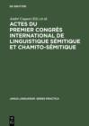 Actes du premier congres international de linguistique semitique et chamito-semitique : Paris, 16-19 juillet 1969 - eBook