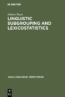 Linguistic Subgrouping and Lexicostatistics - eBook
