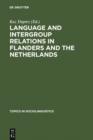 Language and Intergroup Relations in Flanders and the Netherlands - eBook
