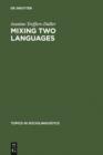 Mixing Two Languages : French-Dutch Contact in a Comparative Perspective - eBook