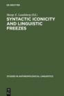 Syntactic Iconicity and Linguistic Freezes : The Human Dimension - eBook