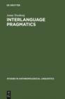 Interlanguage Pragmatics : Requests, Complaints, and Apologies - eBook