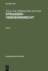 Strassenverkehrsrecht : Kommentar zu Straenverkehrsordnung (StVO), Straenverkehrsgesetz (StVG), Straenverkehrszulassungsordnung (StVZO) und den verkehrsrechtlichen Bestimmungen aus Strafgesetzbuch (St - eBook