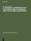 A tagmemic comparison of the structure of English and Vietnamese sentences - eBook
