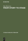 From Story to Stage : The Dramatic Adaption of Prose Fiction in the Period of Shakespeare and his Contemporaries - eBook