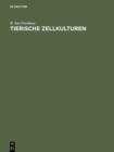 Tierische Zellkulturen : Ein Methoden-Handbuch - eBook