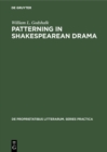 Patterning in Shakespearean Drama : Essays in Criticism - eBook