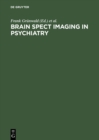 Brain SPECT Imaging in Psychiatry - eBook