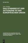 Das Stimmrecht der Aktionare in der Europaischen Union - eBook