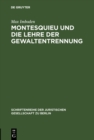 Montesquieu und die Lehre der Gewaltentrennung - eBook