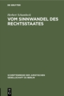 Vom Sinnwandel des Rechtsstaates : Vortrag - eBook