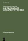 Die Freiburger Handfeste von 1249 : Edition und Beitrage zum gleichnamigen Kolloquium 1999 - eBook