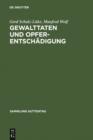 Gewalttaten und Opferentschadigung : Kommentar zum Gesetz uber die Entschadigung fur Opfer von Gewalttaten - eBook