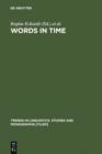 Words in Time : Diachronic Semantics from Different Points of View - eBook