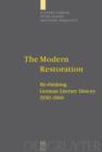 The Modern Restoration : Re-thinking German Literary History 1930-1960 - eBook