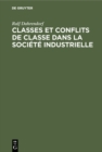 Classes et conflits de classe dans la societe industrielle - eBook