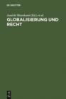 Globalisierung und Recht : Beitrage Japans und Deutschlands zu einer internationalen Rechtsordnung im 21. Jahrhundert - eBook