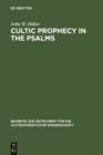 Cultic Prophecy in the Psalms - eBook