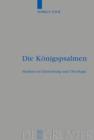 Die Konigspsalmen : Studien zur Entstehung und Theologie - eBook