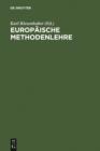 Europaische Methodenlehre : Handbuch fur Ausbildung und Praxis - eBook