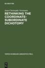Rethinking the Coordinate-Subordinate Dichotomy : Interpersonal Grammar and the Analysis of Adverbial Clauses in English - eBook