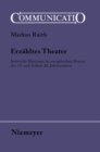 Erzahltes Theater : Szenische Illusionen im europaischen Roman des 19. und fruhen 20. Jahrhunderts - eBook