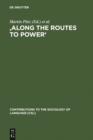 'Along the Routes to Power' : Explorations of Empowerment through Language - eBook