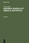 Materia Magica et Medica Hethitica : Ein Beitrag zur Heilkunde im Alten Orient - eBook