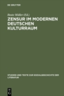 Zensur im modernen deutschen Kulturraum - eBook