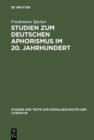 Studien zum deutschen Aphorismus im 20. Jahrhundert - eBook