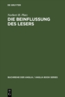 Die Beinflussung des Lesers : Untersuchungen zum pragmatischen Wirkungspotential viktorianischer Romane zwischen 1844 und 1872 - eBook