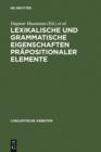 Lexikalische und grammatische Eigenschaften prapositionaler Elemente - eBook