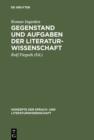 Gegenstand und Aufgaben der Literaturwissenschaft : Aufsatze und Diskussionsbeitrage (1937-1964) - eBook