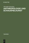 Anthropologie und Schauspielkunst : Studien zur ›eloquentia corporis‹ im 18. Jahrhundert - eBook