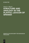 Structure and Analogy in the Playful Lexicon of Spanish - eBook