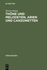 Thone und Melodeyen, Arien und Canzonetten : Zur Musik des deutschen Barockliedes - eBook
