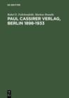Paul Cassirer Verlag, Berlin 1898-1933 : Eine kommentierte Bibliographie. Bruno und Paul Cassirer Verlag 1898-1901. Paul Cassirer Verlag 1908-1933 - eBook